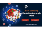 Gambling Marketing Agency in India